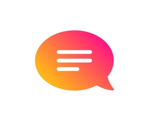 Chat icon. Speech bubble sign. Communication or Comment symbol. Classic flat style. Gradient chat icon. Vector