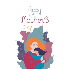Mother's Day greeting card with a woman hugging her little daughter