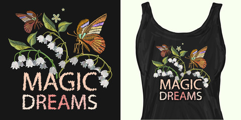 Embroidery white snowdrops and butterflies. Magic dreams slogan. Trendy apparel design. Template for fashionable clothes, modern print for t-shirts, apparel art