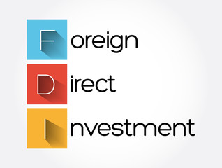 FDI - Foreign Direct Investment acronym, business concept background