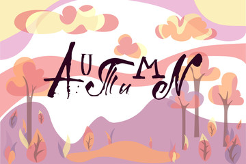 Grunge lettering "AUTUMN" in separate letters on a background with a cartoon landscape in a simple and cute style. Trees, shrubs, leaves, pond, clouds, sky. Illustration with hand written letters