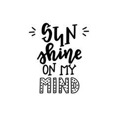 Hand drawn typography poster. Conceptual handwritten phrase T shirt lettered calligraphic design. Inspirational vector