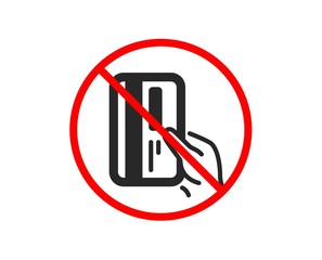 No or Stop. Credit card icon. Hold Banking Payment card sign. ATM service symbol. Prohibited ban stop symbol. No payment card icon. Vector