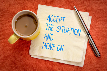 accept the situation and move on