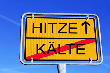 Schild die Kälte ist vorbei, jetzt kommt die Hitze
