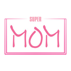 Super Mom Background