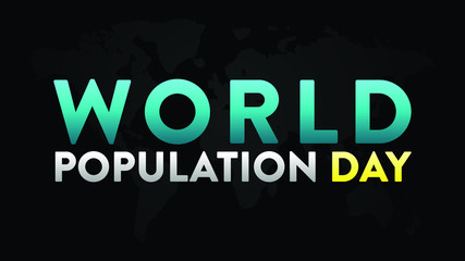 World population day lettering text design illustration on dark background, vector art