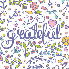 Grateful. Inspirational quote. Thanksgiving card. Modern postcard. Floral ornate elements
