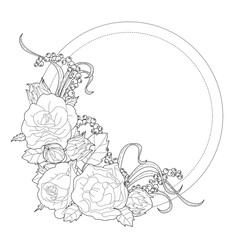 Black outline composition with a bouquet with roses, branches, ribbons, berries and a round frame for your inscription, lettering or text;  perfect for coloring, tag, postcards, stickers