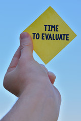 Handwriting text writing Time To Evaluate. Conceptual photo judge something with respect to its...