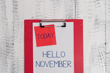 Conceptual hand writing showing Hello November. Concept meaning Welcome the eleventh month of the...