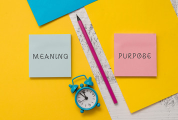 Text sign showing Meaning Purpose. Business photo text The reason for which something is done or...