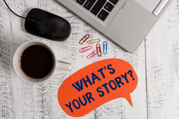 Conceptual hand writing showing What S Is Your Story question. Concept meaning analysisner of...