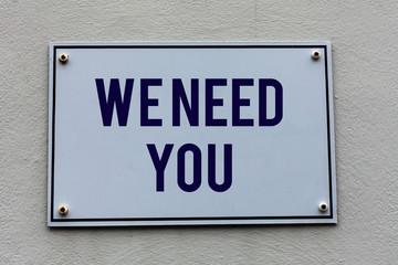 Conceptual hand writing showing We Need You. Concept meaning to fulfill the needs of the assignment...