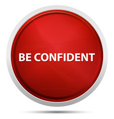 Be Confident Promo Red Round Button