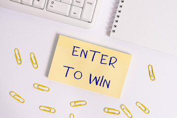 Conceptual hand writing showing Enter To Win. Concept meaning exchanging something value for prize...