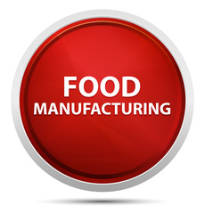 Food Manufacturing Promo Red Round Button