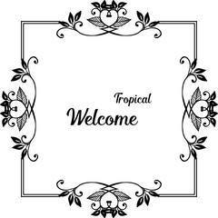 Vector illustration modern card hello with various lettering wellcome tropical