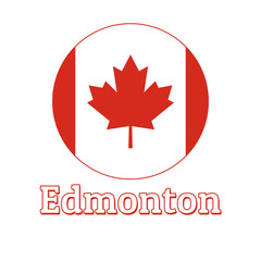 Round button Icon of national flag of Canada with red maple leaf on the white background and lettering of city name Edmonton. Inscription for logo, banner, t-shirt print. Vector illustration.