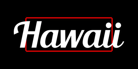 Hawaii -  Vector illustration design for banner, t shirt graphics, fashion prints, slogan tees, stickers, cards, posters and other creative uses