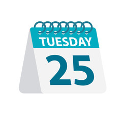 Tuesday 25 - Calendar Icon. Vector illustration of week day paper leaf. Calendar Template