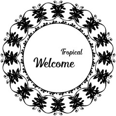 Vector illustration decoration spring wellcome tropical with cute flower frame