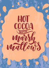 Hot cocoa hand lettering composition. Hand drawn quote for Christmas signs, cafe, bar and restaurant