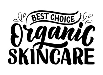 Organic skin care phrase concept banner. Natural cosmetic slogan for presentation or website. Isolated lettering typography product ide. Vector