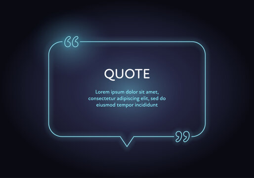Vector neon lamp quote frame template. Retro style illuminated blue talk bubble for citation quotes isolated on black. Design form element for media, flyer, presentation, citation, review, comment