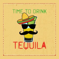 tequila mexican funny character liquor poster beverage drink party time