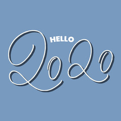 Hand drawn lettering card. The inscription: hello 2020. Perfect design for greeting cards, posters, T-shirts, banners, print invitations.