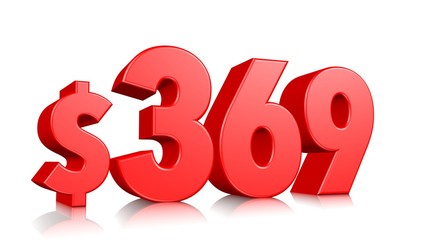 369$ Three hundred sixty nine price symbol. red text number 3d render with dollar sign on white background