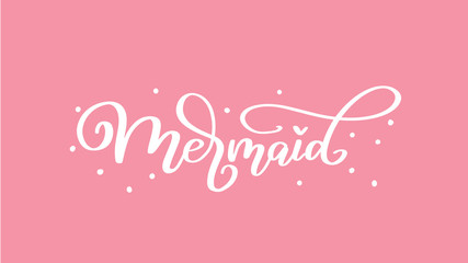 Summer mermaid lettering quote hand drawn poster