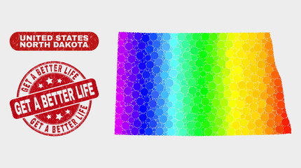 Rainbow colored dot North Dakota State map and rubber prints. Red round Get a Better Life distress seal. Gradient rainbow colored North Dakota State map mosaic of randomized round elements.
