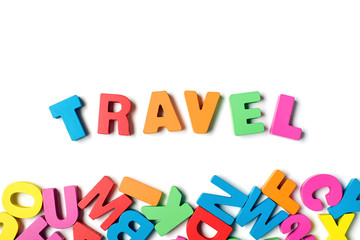 Isolated ' TRAVEL ' Colorful Wooden Letters and Word, Learning English Word                                
