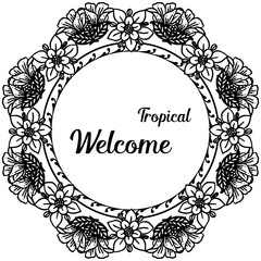 Lettering welcome tropical for decoration, card. Vector