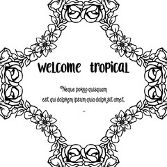 Lettering welcome tropical, beautiful flower for design card. Vector