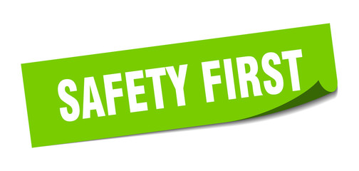 safety first sticker. safety first square isolated sign. safety first