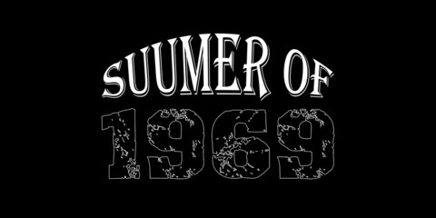 Obraz premium SUMMER OF 1969 - Vector illustration design for banner, t-shirt graphics, fashion prints, slogan tees, stickers, cards, poster, emblem and other creative uses