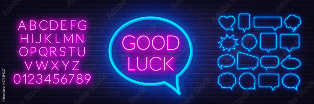 Poster neon sign good luck in frame on dark background. set of neon speech bubbles and the alphabet on a da