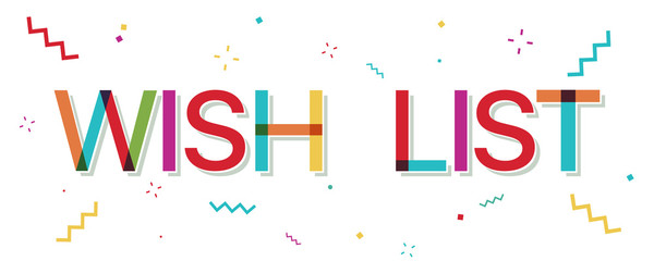 "Wish List" colorful text with confetti