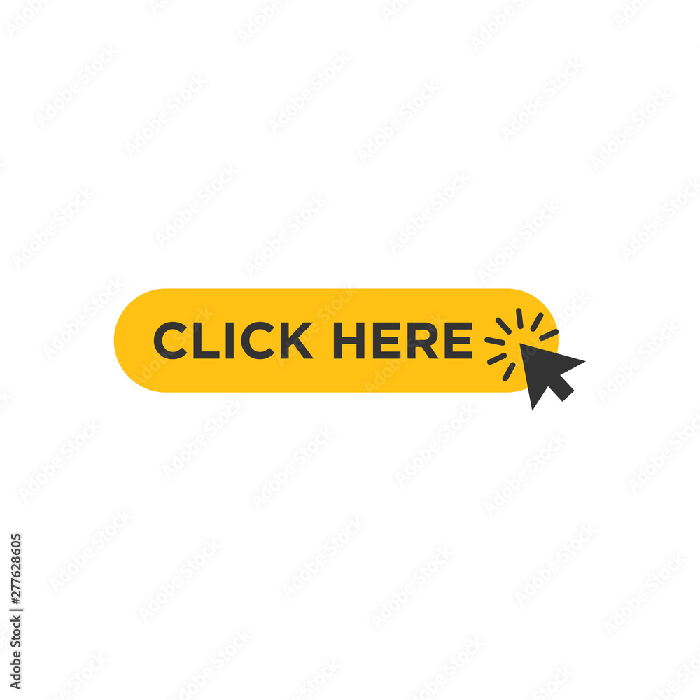 Poster Click here button with cursor icon pointer clicking vector sign isolated on white background illustration for graphic and web design. 