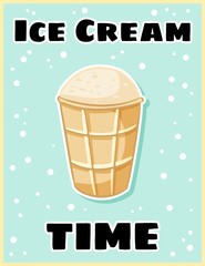 Ice cream time cute cartoon postcard. Creative, romantic, inspirational quote. Trendy typography summer flyer