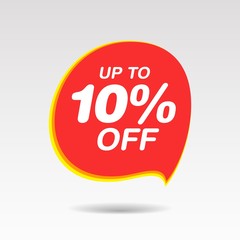 Discount up to 10 percent off speech bubble