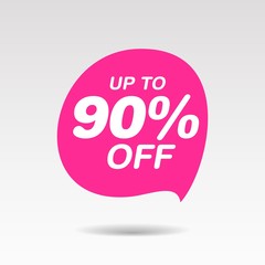 Discount up to 90 percent off speech bubble
