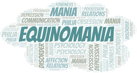 Equinomania word cloud. Type of mania, made with text only.