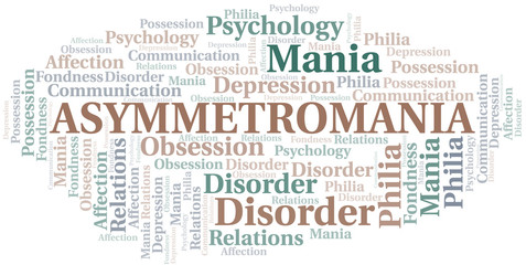 Asymmetromania word cloud. Type of mania, made with text only.