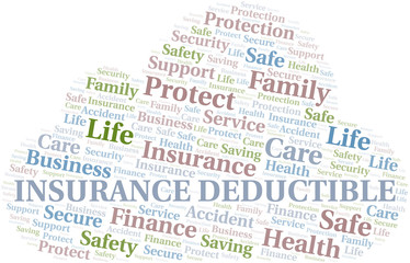 Insurance Deductible word cloud vector made with text only.