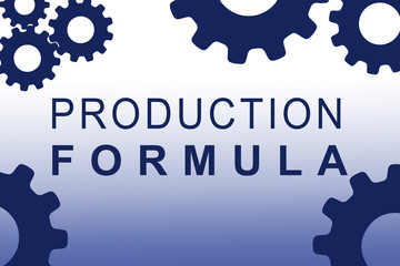 PRODUCTION FORMULA concept