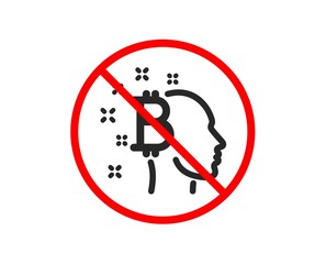 No or Stop. Bitcoin think icon. Cryptocurrency head sign. Crypto money symbol. Prohibited ban stop symbol. No bitcoin think icon. Vector